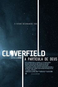 Cloverfield A Partícula de Deus 2018